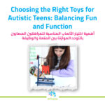 “Choosing the Right Toys for Autistic Teens: Balancing Fun and Function”